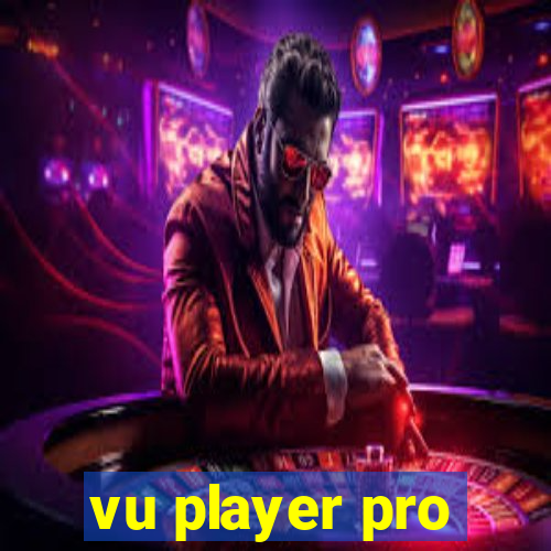 vu player pro